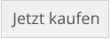 Jetzt kaufen